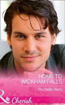 Home To Wickham Falls (Wickham Falls Weddings, Book 1)