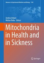Advances in Experimental Medicine and Biology 1158 - Mitochondria in Health and in Sickness