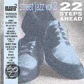 Street Jazz Vol. 2 (22 Steps Ahead)