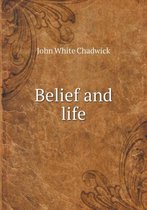 Belief and Life