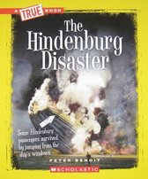 The Hindenburg Disaster (a True Book