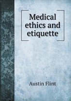 Medical ethics and etiquette