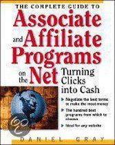 The Complete Guide to Associate and Affiliate Programs on the Net