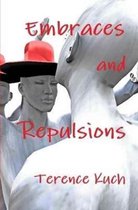 Embraces and Repulsions