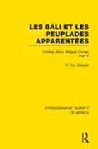 Ethnographic Survey of Africa 5 - Les Bali et les Peuplades Apparentées (Ndaka-Mbo-Beke-Lika-Budu-Nyari)