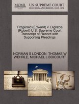Fitzgerald (Edward) V. Digrazia (Robert) U.S. Supreme Court Transcript of Record with Supporting Pleadings