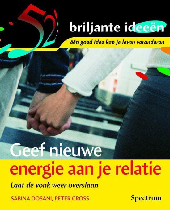 Cover van het boek 'Geef nieuw energie aan je relatie' van P. Cross en S. Dosani