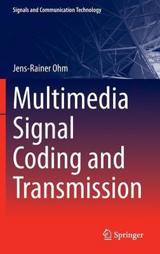 Multimedia Signal Coding and Transmission 9783662466902 JensRainer