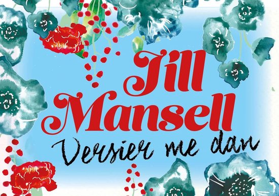 Versier me dan - dwarsligger (compact formaat) - Jill Mansell | Stml-tunisie.org