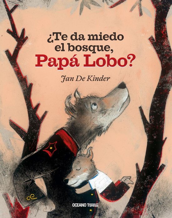 Álbumes - ¿Te da miedo el bosque, Papá Lobo? - cover