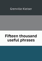 Fifteen thousand useful phrases