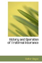 History and Operation of Fraternal Insurance