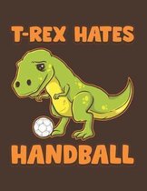 T-Rex Hates Handball