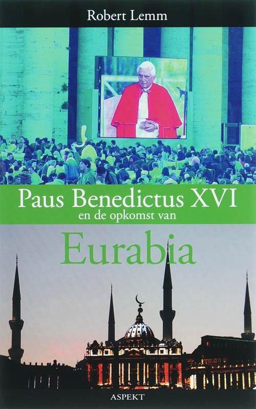 Cover van het boek 'Paus Benedictus XVI en de opkomst van Eurabia'