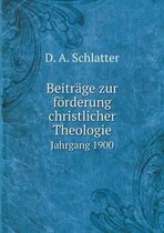 Beitrage zur foerderung christlicher Theologie Jahrgang 1900