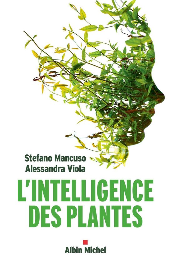 Boekomslag: Profiel van een gezicht gevormd door groene plantenranken, met de titel 'L'INTELLIGENCE DES PLANTES'.