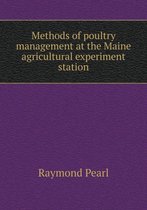 Methods of Poultry Management at the Maine Agricultural Experiment Station