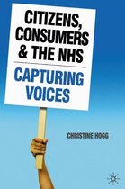 Citizens Consumers and the NHS
