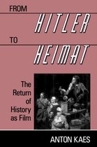 From Hitler to Heimat - The Return of History as Film (Paper)