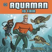 Aquaman is Fair