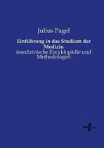 Einführung in das Studium der Medizin