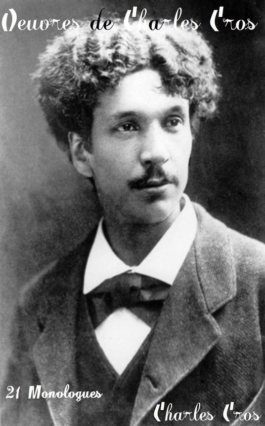 Oeuvres de Charles Cros - Oeuvres de Charles Cros - cover