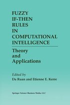 Fuzzy If-Then Rules in Computational Intelligence