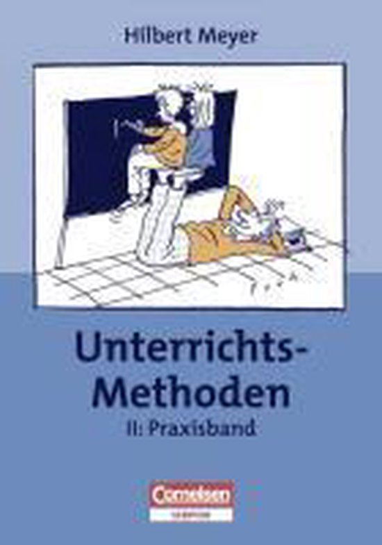 Hilbert Meyer Unterrichtsmethoden Pdf UnterrichtsMethoden 2. Praxisband, Prof. Dr. Hilbert Meyer