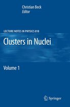 Lecture Notes in Physics 818 - Clusters in Nuclei
