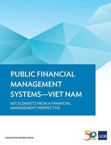 Public Financial Management Systems - Public Financial Management Systems—Viet Nam