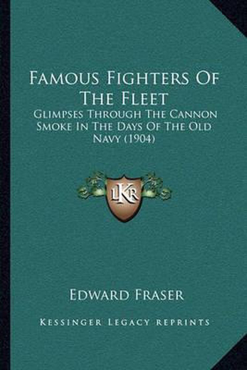 Famous Fighters Of The Fleet van Edward Fraser