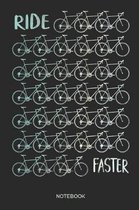 Ride Faster Notebook