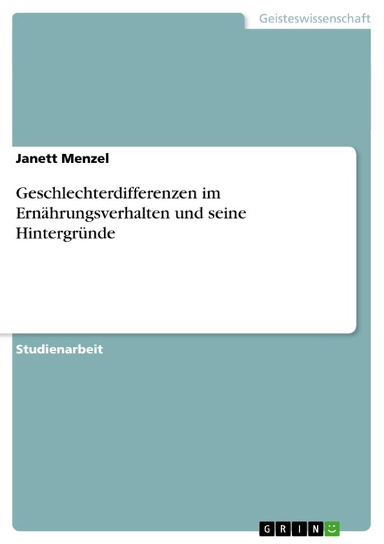 Geschlechterdifferenzen im Ernährungsverhalten und seine Hi ... - cover