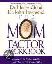 The Mom Factor Workbook
