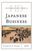 Historical Dictionaries of Professions and Industries - Historical Dictionary of Japanese Business