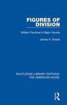 Routledge Library Editions: The American Novel - Figures of Division
