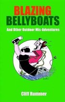 Blazing Bellyboats and Other Outdoor MIS-Adventures