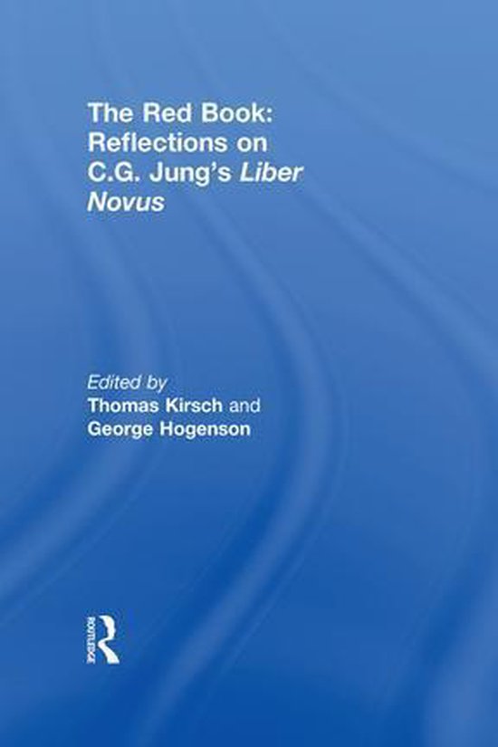 The Red Book: Reflections on C.G. Jung's Liber Novus - cover