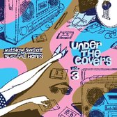 Under The Covers Vol.3