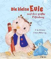 Die kleine Eule und ihre größte Erfindung