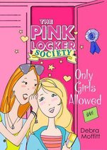 Pink Locker Society Novels 1 - Only Girls Allowed