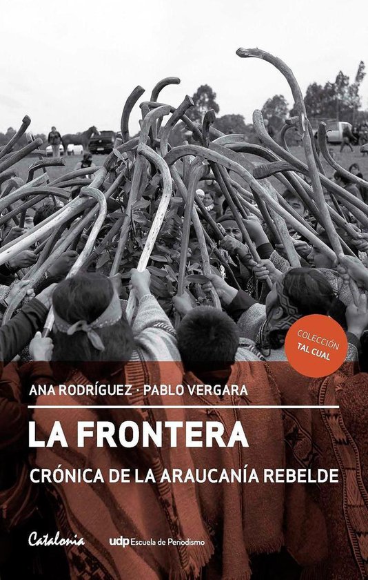 La Frontera. Crónica de la Araucanía rebelde - cover