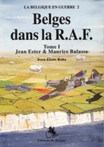 La Belgique En Guerre- Belges Dans La RAF
