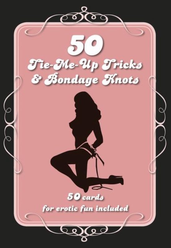 Afbeelding van het spel 50 Tie-Me-Up Tricks & Bondage Knots
