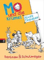 Die Mo und die Krümel-Reihe 4 - Mo und die Krümel - Alles Theater