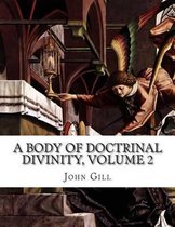 A Body of Doctrinal Divinity, Volume 2