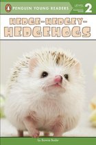 Penguin Young Readers 2 - Hedge-Hedgey-Hedgehogs