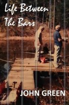 Life Between the Bars
