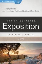 Christ-Centered Exposition Commentary - Exalting Jesus in Acts
