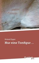Nur eine Tonfigur...
